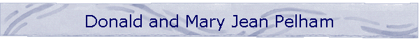 Donald and Mary Jean Pelham
